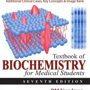 Textbook of Biochemistry for Medical Students 7th Edition ISBN-10 ‏ : ‎ 9350905302